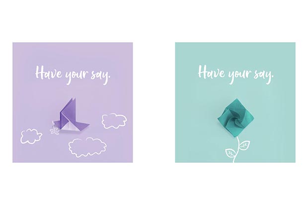 Two images side by side, both features the words 'Have your say' in white, one against a pale purple background above a graphic of an origami bird surrounded by clouds, the other against a pale green background above a graphic of a rose flower