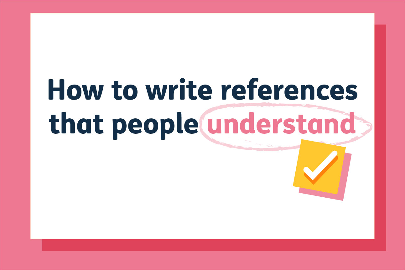 How to write references that people understand