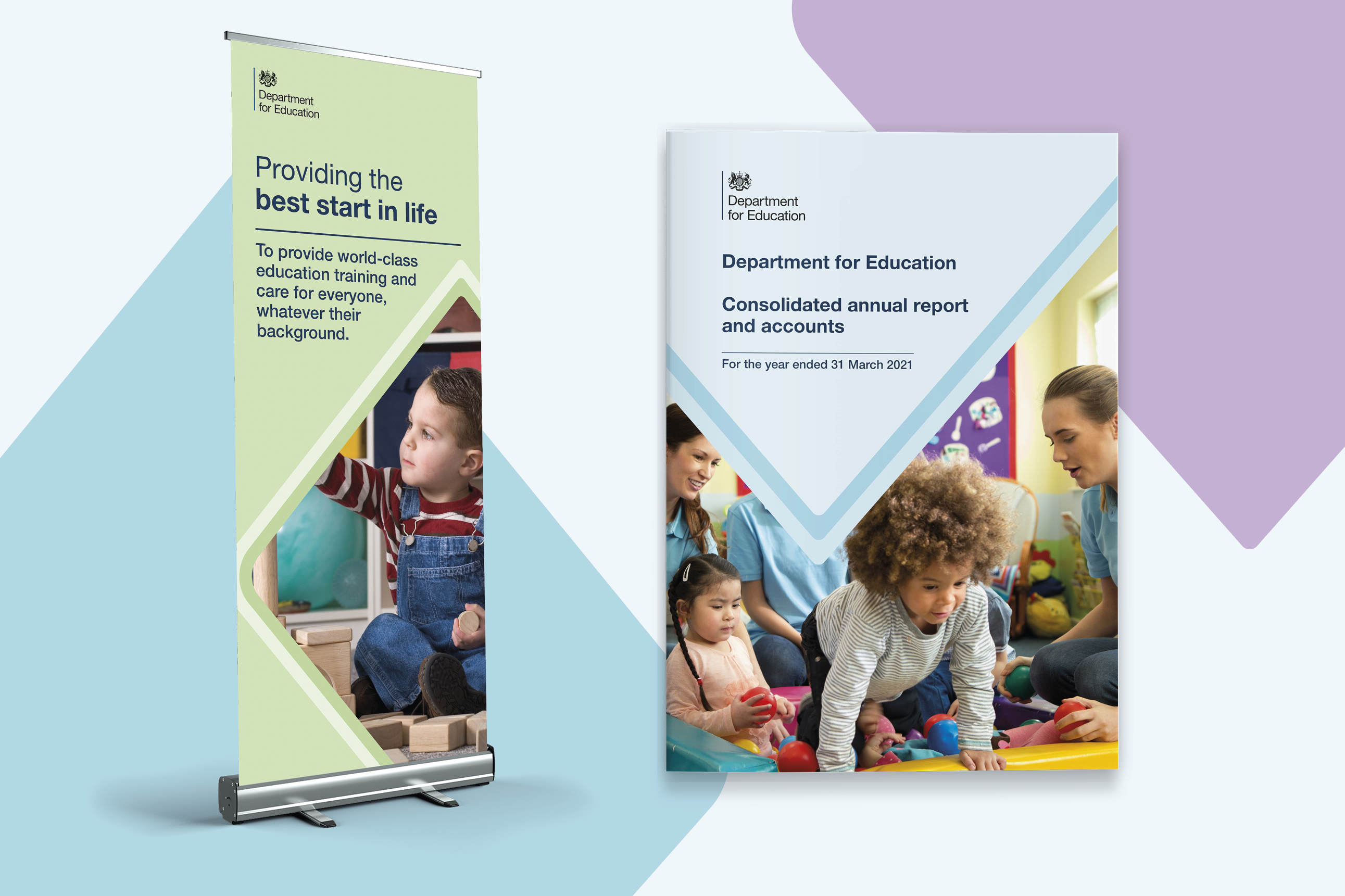 Department for Education poster featuring an image of a child playing with blocks and with written text stating: Providing the best start in life, To provide world-class education training and care for everyone, whatever their background. To the right, Department for Education Consolidated annual report and accounts front page for the year ended 31 March 2021, featuring two women and two children playing in a ball pit