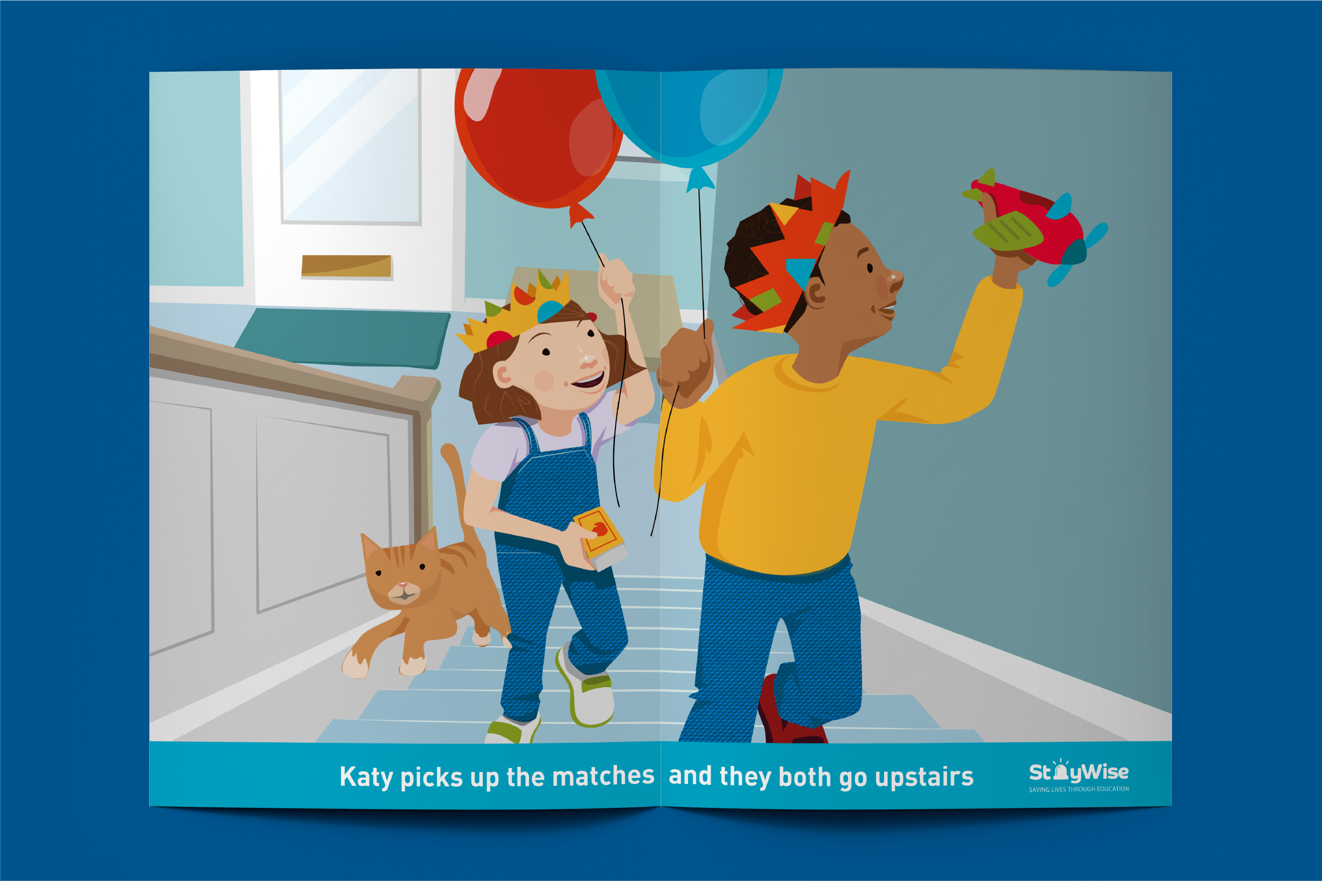 Spread from the illustrated book ‘The Birthday Cake Mistake!’ shows two smiling children, a girl and a boy, running and each holding a balloon. The boy is also holding a toy plane while the girl is holding a box of matches. Text beneath the illustration: Katy picks up matches and they both go upstairs . ‘Staywise - saving lives through education’ logo.